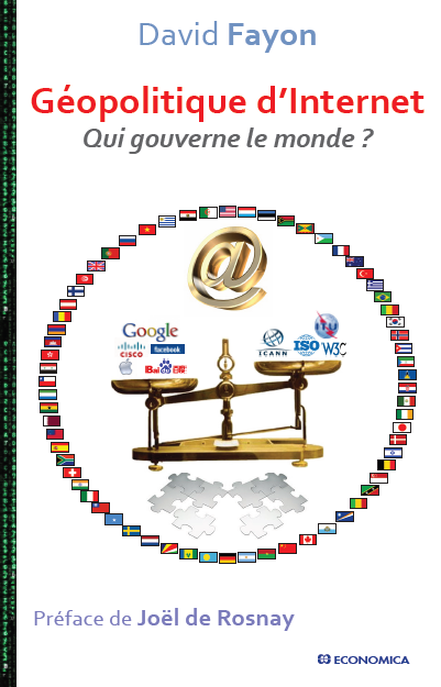 Géopolitique d'Internet (David Fayon, 2013)