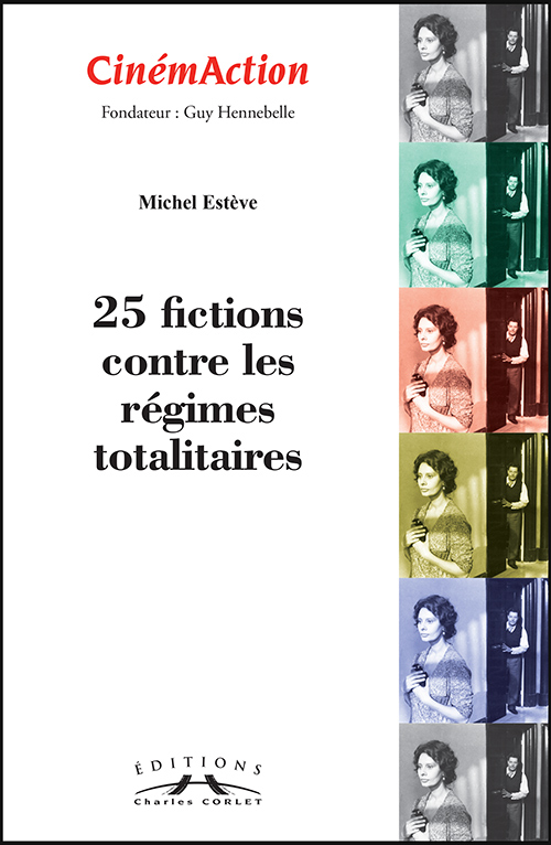 25 fictions contre les régimes totalitaires