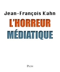 L’Horreur médiatique