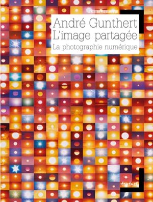 L'image partagée. La photographie numérique.