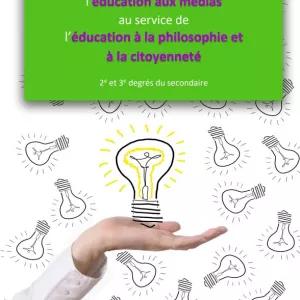 Couverture de la brochure Pistes pédagogiques pour mettre l'éducation aux médias au service de l'éducation à la philosophie et la citoyenneté troisième degré