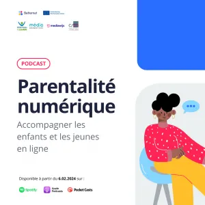 Podcast Betternet : Parentalité numérique