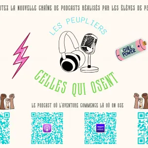 Image représentant la vignette du podcast de "Celles qui osent" avec un micro et un casque au centre et des qr codes qui renvoient vers les podcasts à écouter.