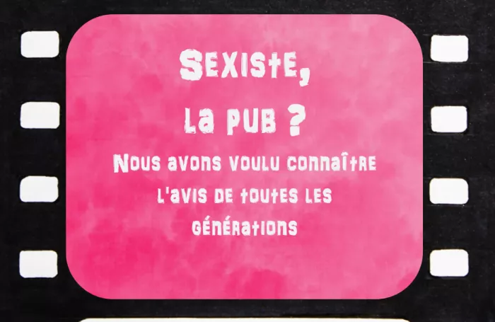 Les dessous de la pub - Court-métrage documentaire sur les stéréotypes sexistes dans la publicité